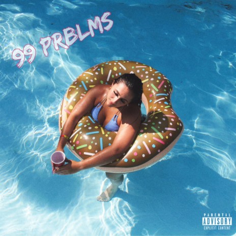 99 PRBLMS | Boomplay Music