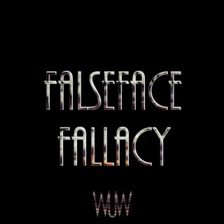 Mr Falseface Fallacy