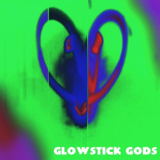 Glowstick Gods