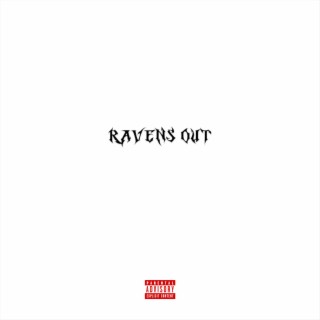 Ravens Out lyrics | Boomplay Music