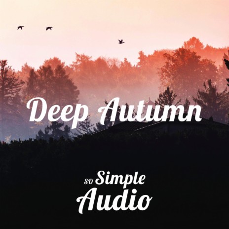 Deep Autumn | Boomplay Music