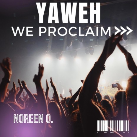 Yaweh We Proclaim | Boomplay Music