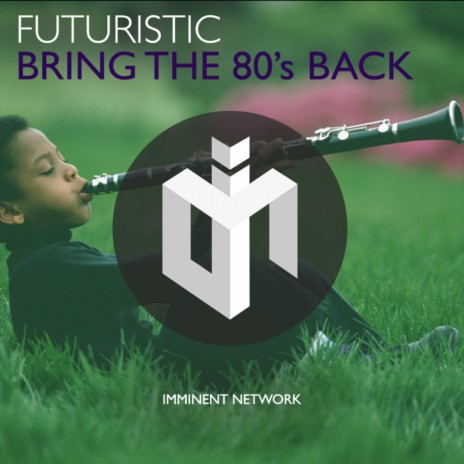 Bring The 80's Back | Boomplay Music