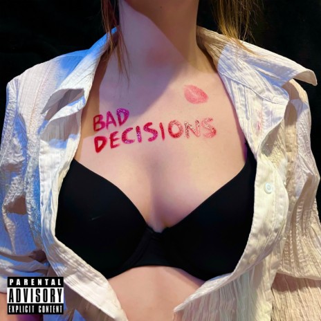 Bad Decisions | Boomplay Music
