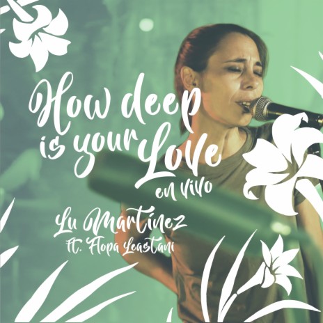 How Deep Is Your Love (En Vivo) ft. Flopa | Boomplay Music