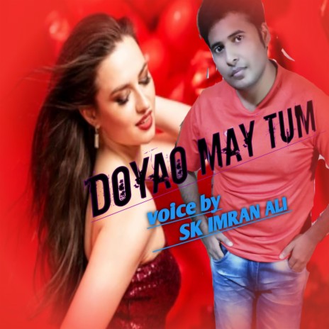 Doyao May Tum | Boomplay Music