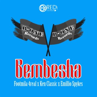 Bembesha (feat. Footmila 4real, Ken Classic & Emillio Skykes)