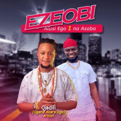 Ezeobi_alusi-ego 1 na_ asaba | Boomplay Music