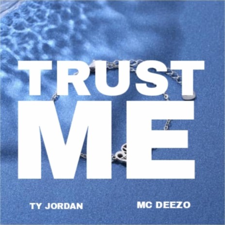 Trust me ft. MC Deezo