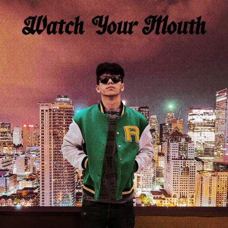 Watch Your Mouth ft. Lil Nova | Boomplay Music