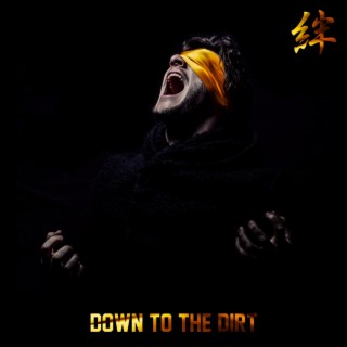 Down to the Dirt (feat. Dubskie)
