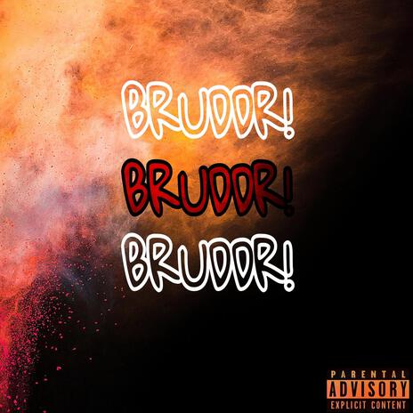 BRUDDR! | Boomplay Music