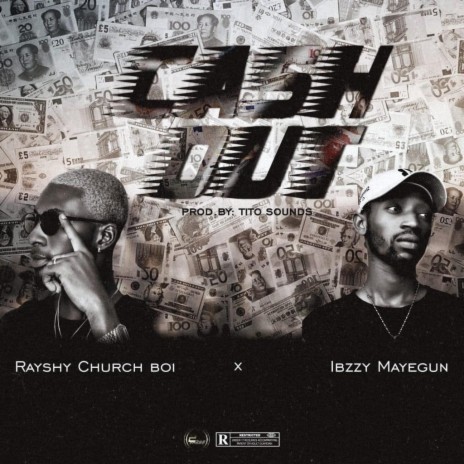 Cash out) ft. Rayshy (church boi) | Boomplay Music