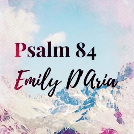 Psalm 84 | Boomplay Music