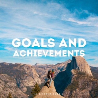 Goals And Achievements