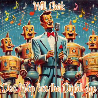 Doo Wop for the Digital Age lyrics | Boomplay Music