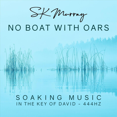 No Boat with Oars (Key of David) | Boomplay Music