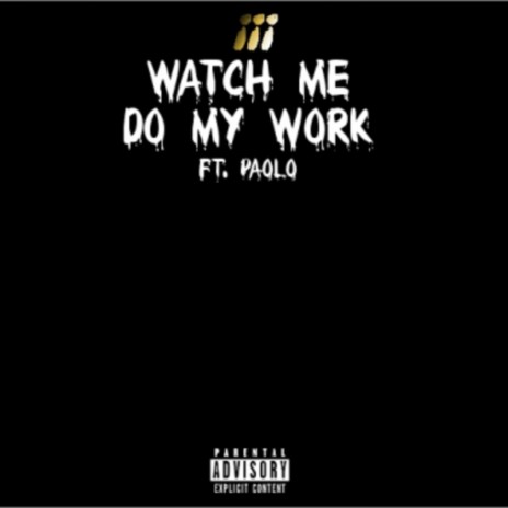 Now watch best sale me work lyrics