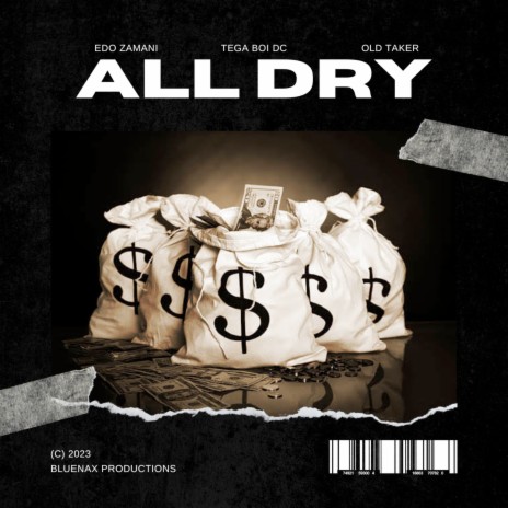 All DRY ft. Tega Boi Dc & Old Taker | Boomplay Music