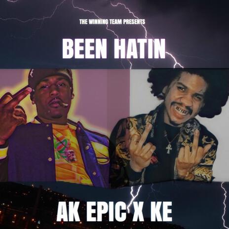 Been Hatin' ft. K.E