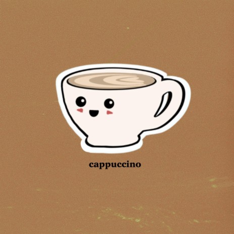 cappuccino | Boomplay Music