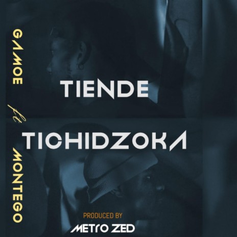 Tiende Tichidzoka ft. Montego