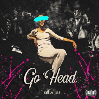 Go Head lyrics | Boomplay Music