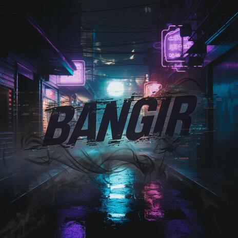 Bangır | Boomplay Music