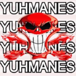 yuhmanes