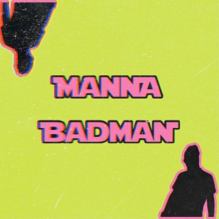 Mannabadman