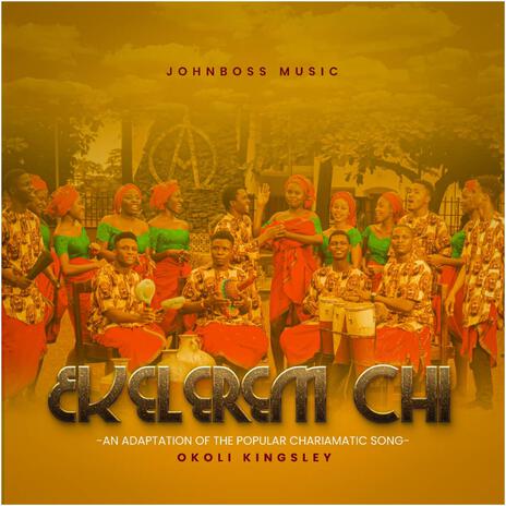 EKELEREM CHI -INSTRUMENTAL ft. JOHNBOSS GOSPEL | Boomplay Music