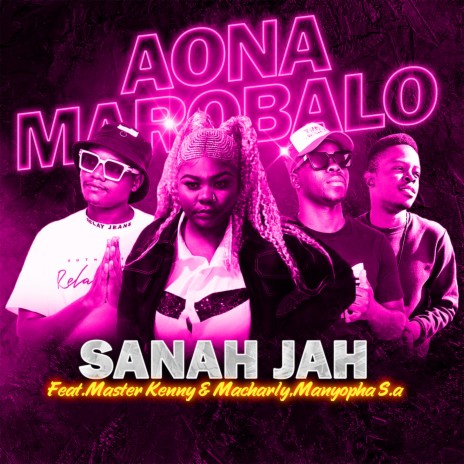 Aona Marobalo ft. Master Kenny, Macharly & Manyopha S.a | Boomplay Music