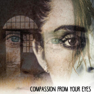 Compassion from your eyes