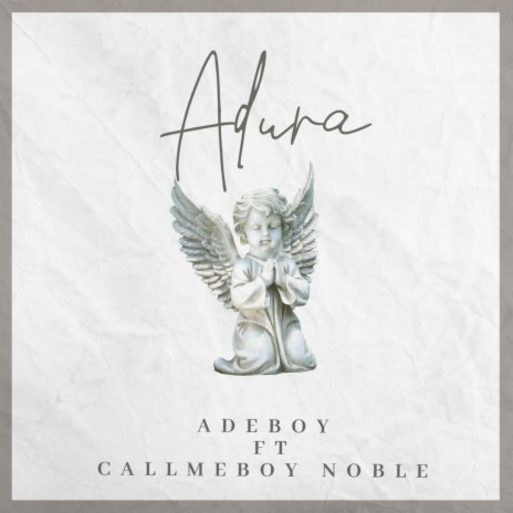 Adura ft. Callmeboy Noble | Boomplay Music