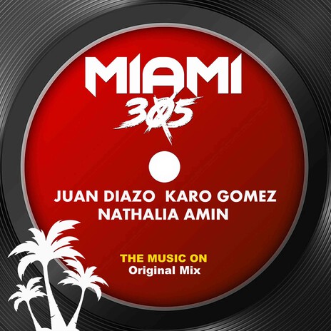 The Music on (Original Mix) ft. Karo Gomez & Nathalia Amin | Boomplay Music