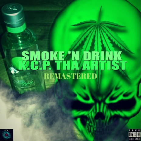 Smoke 'N Drink - Remastered | Boomplay Music