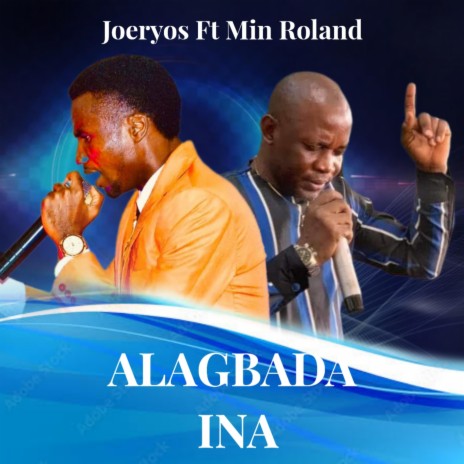 ALAGBADA INA (feat. Min Roland) | Boomplay Music