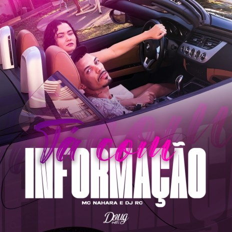 Tá Com Informação ft. DJ RC & Doug Hits | Boomplay Music