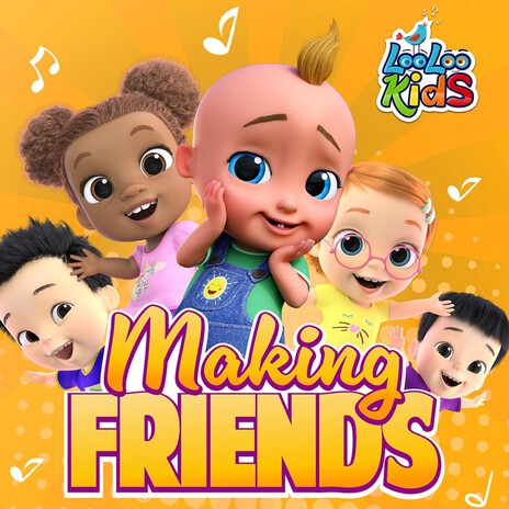 Making Friends - Kids Songs | Boomplay Music