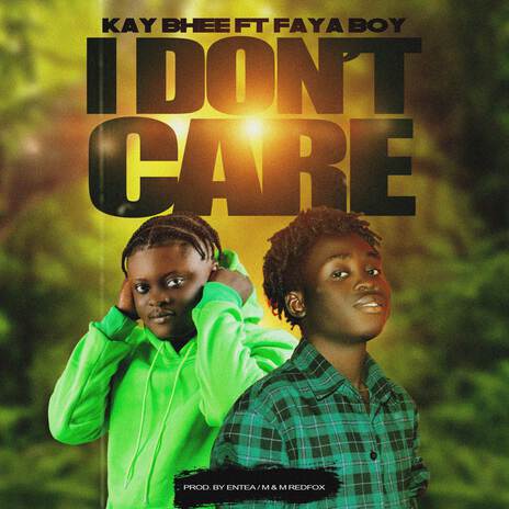 I DON’T CARE (REMIX) ft. Faya Boy | Boomplay Music