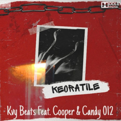 Keoratile ft. Cooper Salut & Candy Zeronetwo | Boomplay Music