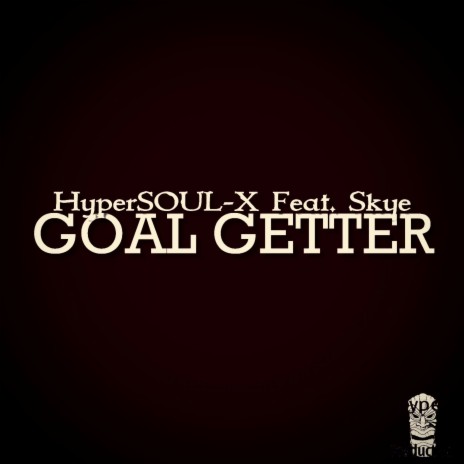 Goal Getter (feat. Skye) | Boomplay Music
