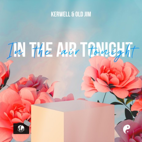 In The Air Tonight ft. Kewell | Boomplay Music