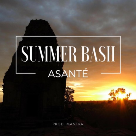 Summer Bash (Explicit) | Boomplay Music