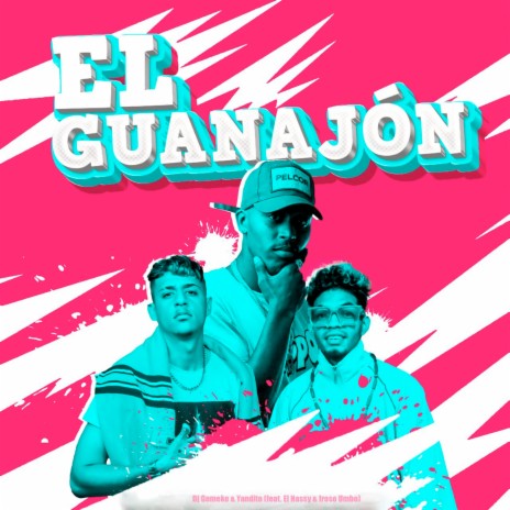 El Guanajon ft. Yandito, El Nassy & Iroso Umbo