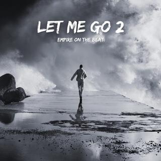 Let Me Go 2