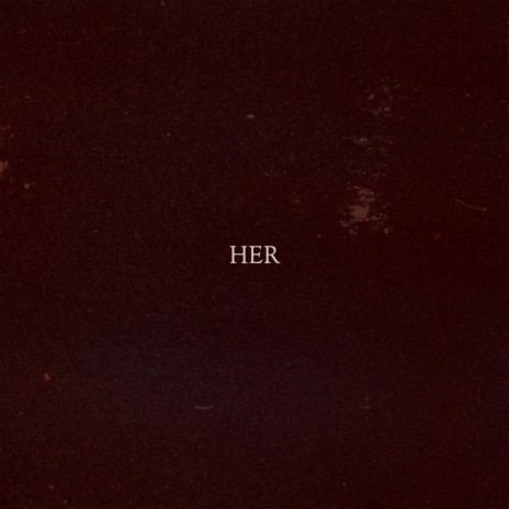 Her | Boomplay Music
