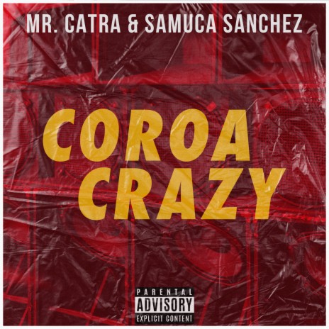 Coroa Crazy ft. Samuca Sánchez | Boomplay Music