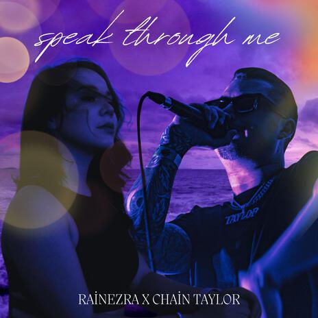 Speak through me ft. Rainezra | Boomplay Music