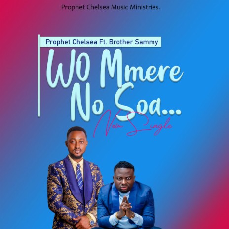 Wo Mmere No Soa ft. Brother Sammy | Boomplay Music